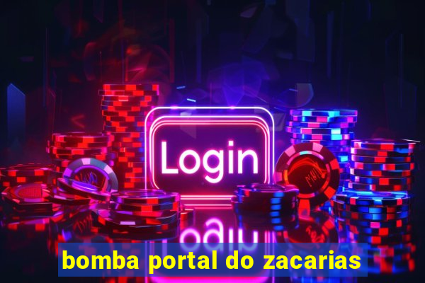 bomba portal do zacarias